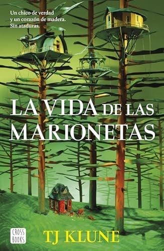 La vida de las marionetas - TJ Klune · 2024