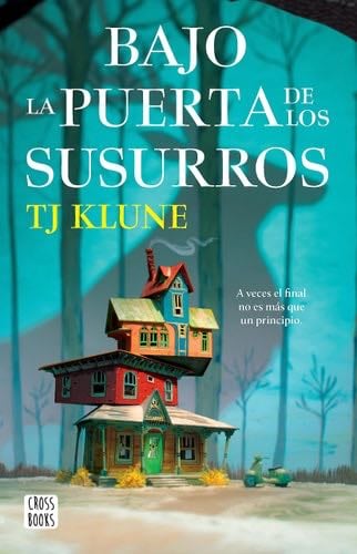 Bajo la puerta de los susurros - TJ Klune · 2023