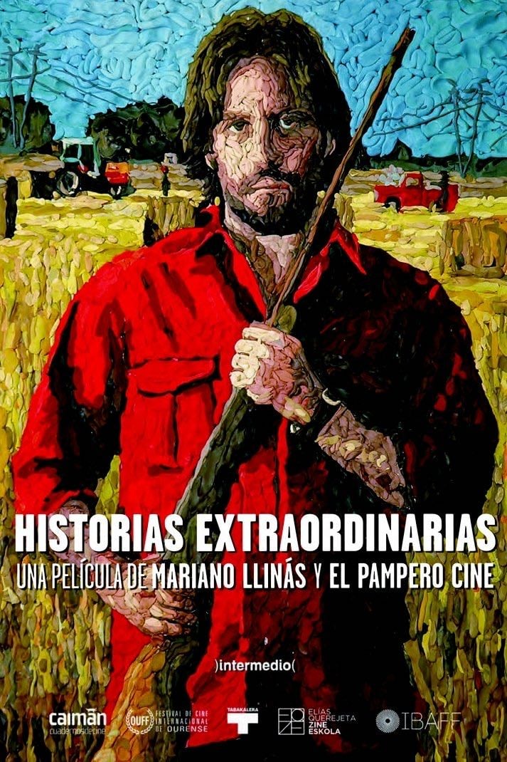 Historias extraordinarias - Mariano Llinás · 2008