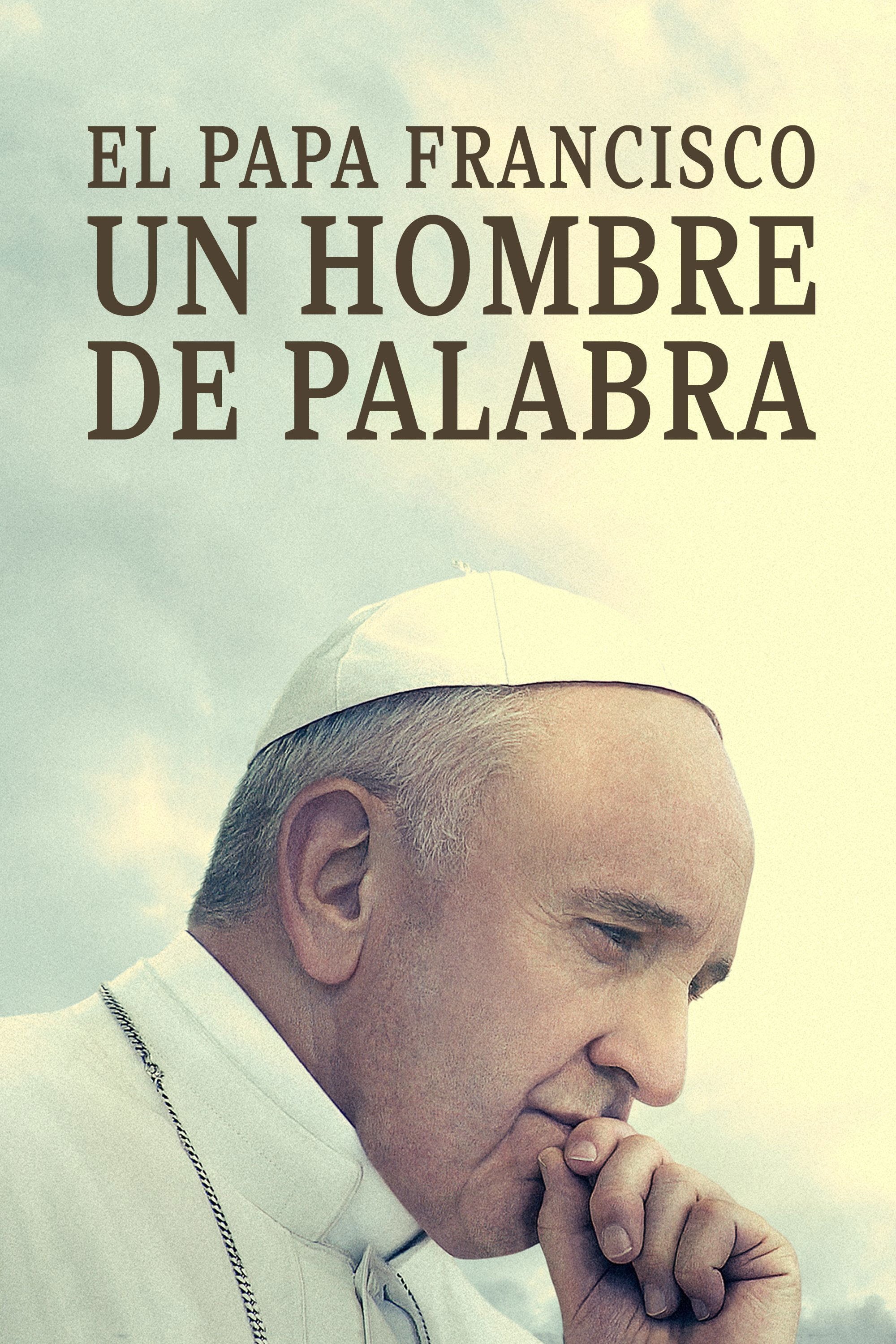El Papa Francisco. Un hombre de palabra - Wim Wenders · 2018