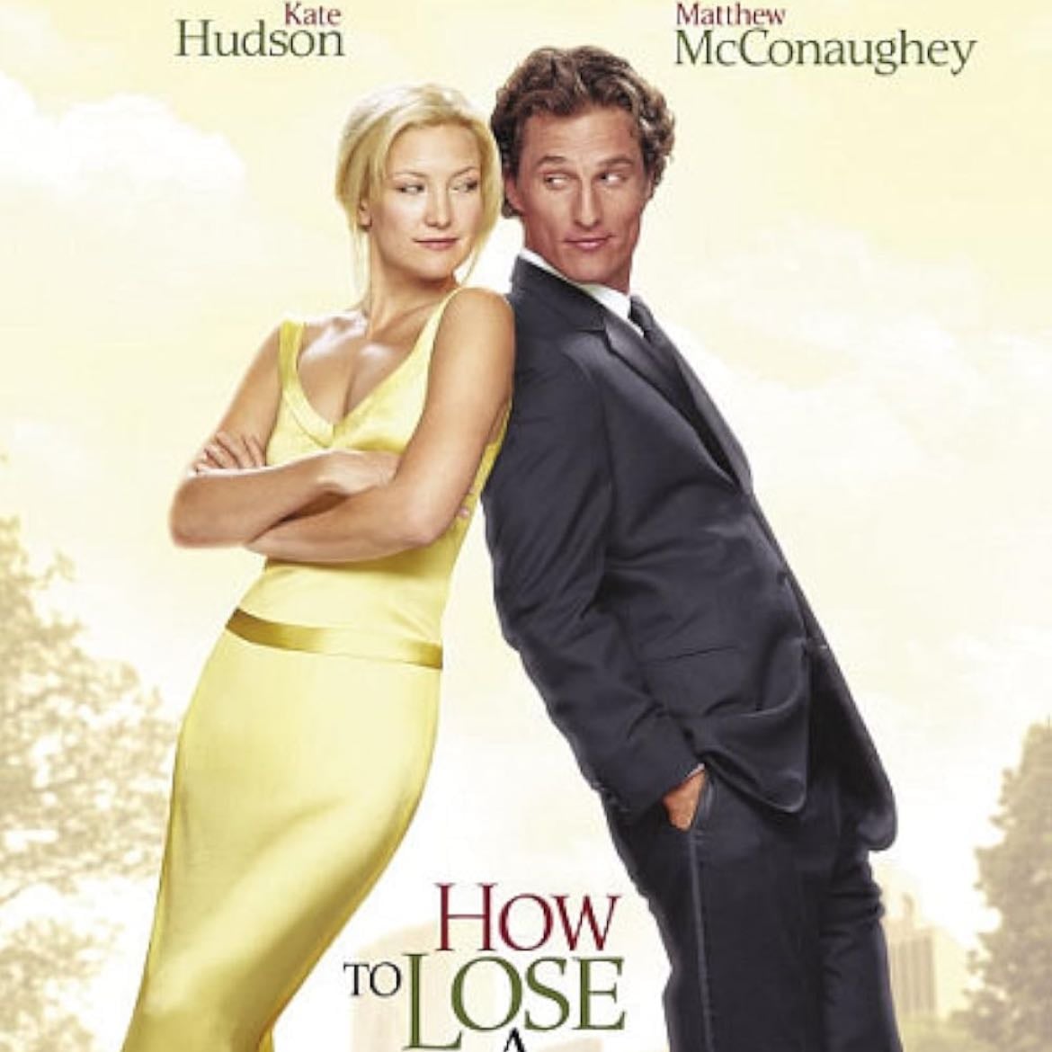 How to Lose a Guy in 10 Days - Donald Petrie · 2003