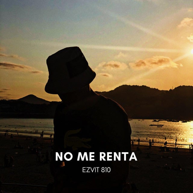 No Me Renta - Song · EZVIT 810
