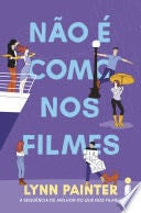 Não é como nos filmes - Lynn Painter · 2024