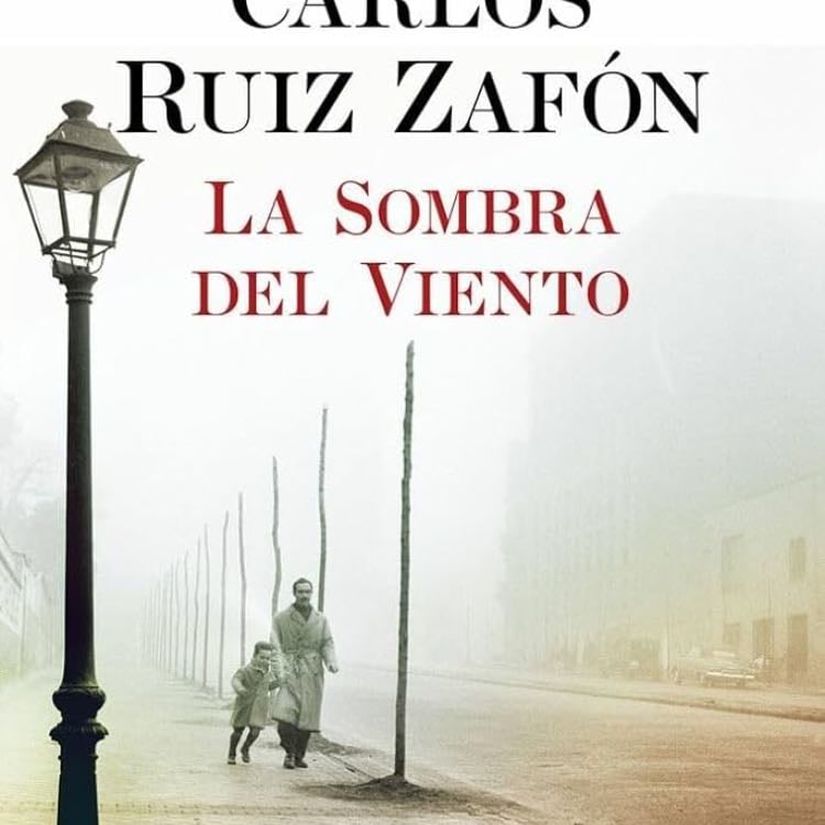 La sombra del viento - Carlos Ruiz Zafón · 2009