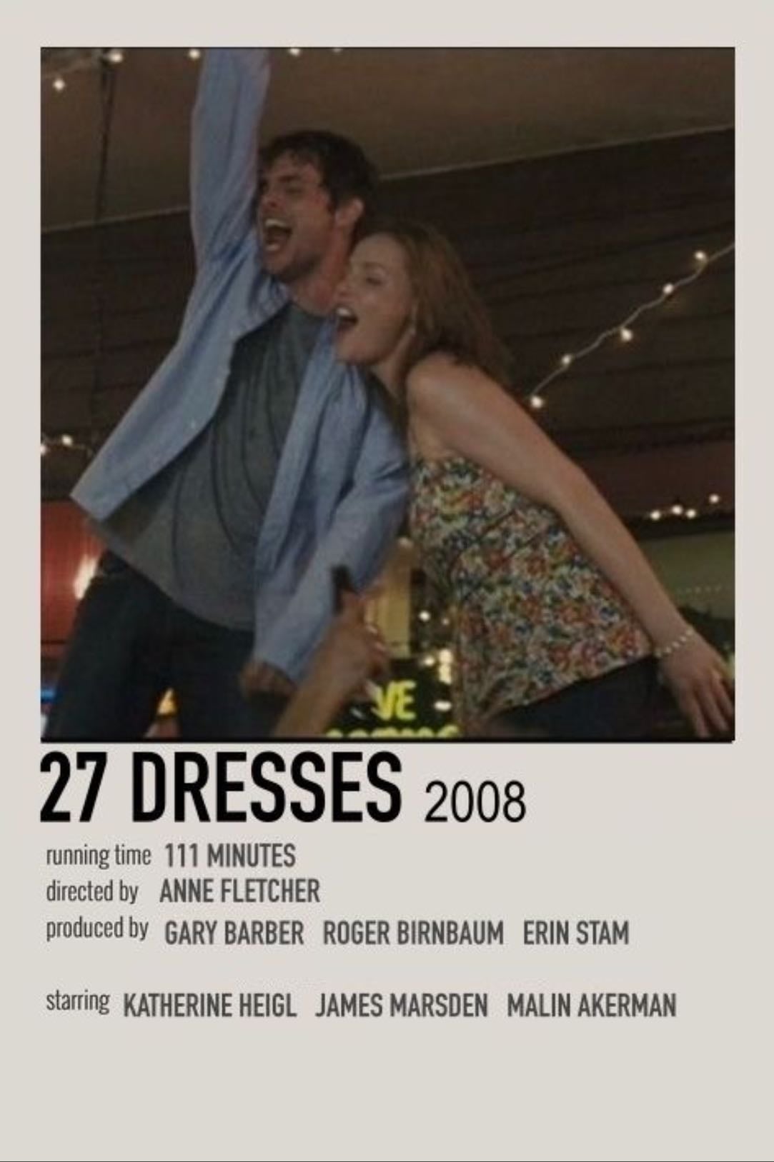 27 Dresses - Anne Fletcher · 2008