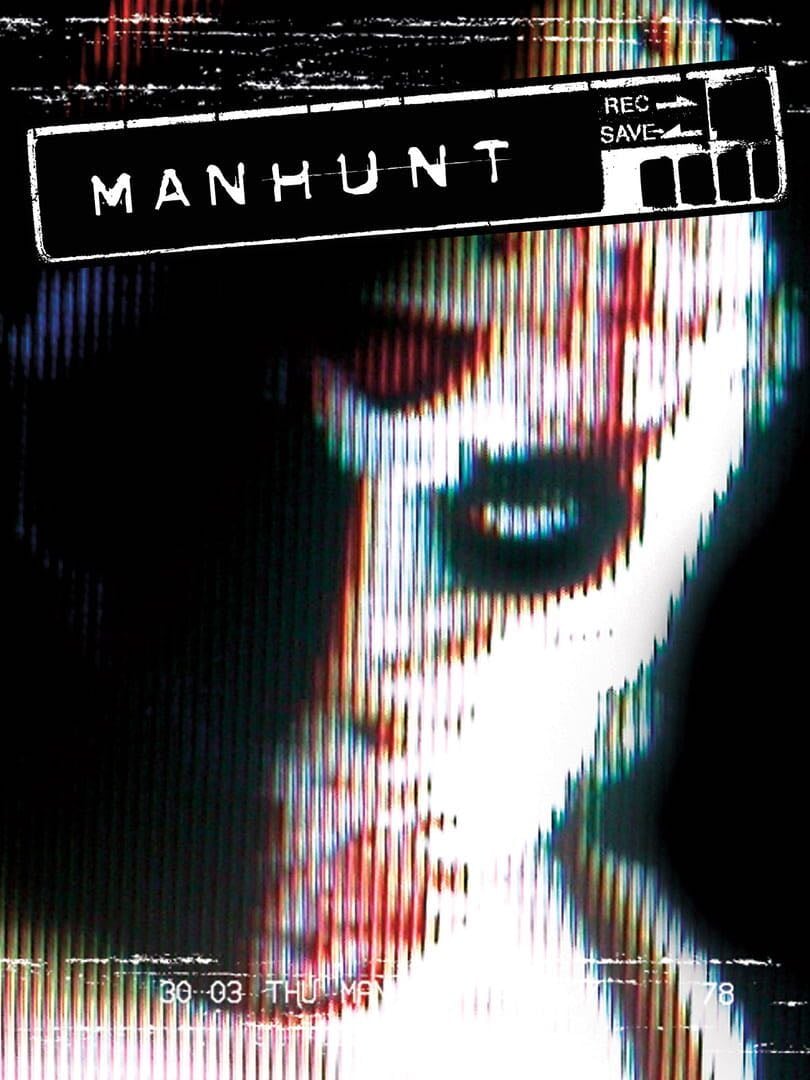 Manhunt - PC (Microsoft Windows) · PlayStation 2 · PlayStation 3 · PlayStation 4 · Xbox