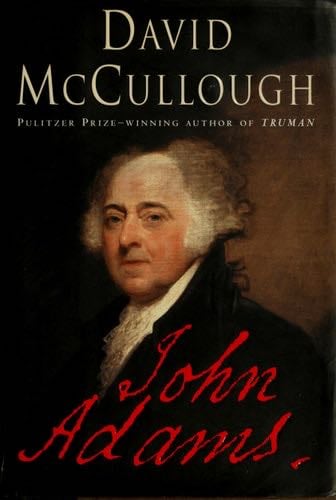 John Adams - David McCullough · 2001