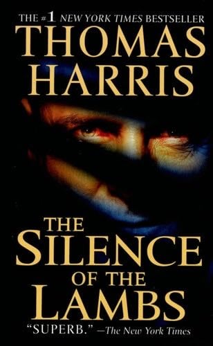 The Silence of the Lambs (Hannibal Lecter Book 2) - Thomas Harris · 2009
