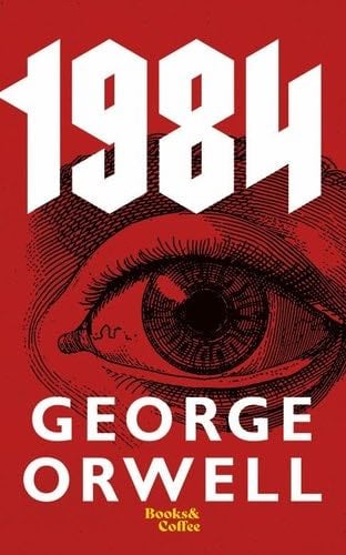 1984 George Orwell - Nineteen Eighty-Four - Paperback - George Orwell · 1949