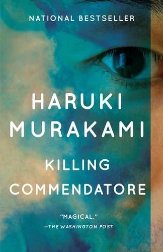 Killing Commendatore: A novel - Haruki Murakami · 2019