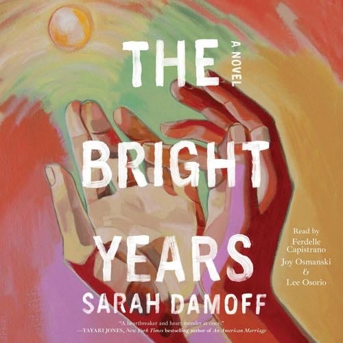 The Bright Years - Sarah Damoff · 2025