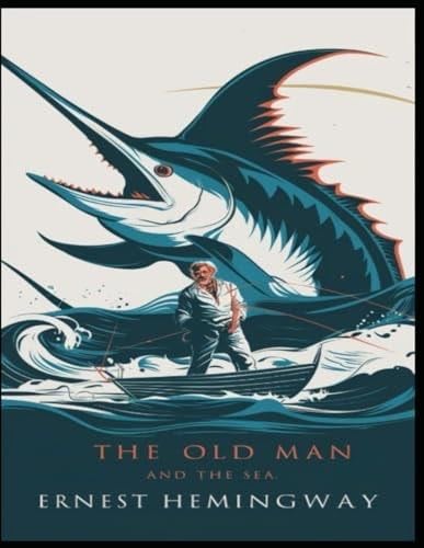 The Old Man and the Sea - Ernest Hemingway · 2024