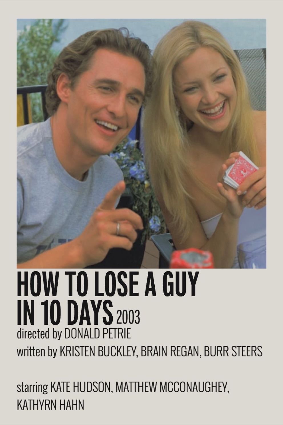 How to Lose a Guy in 10 Days - Donald Petrie · 2003