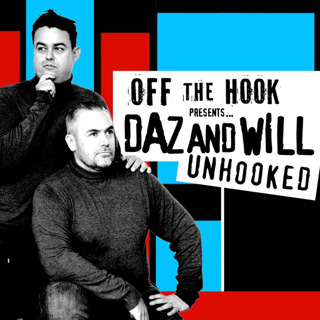 daz and will unhooked london - 19th September 2026