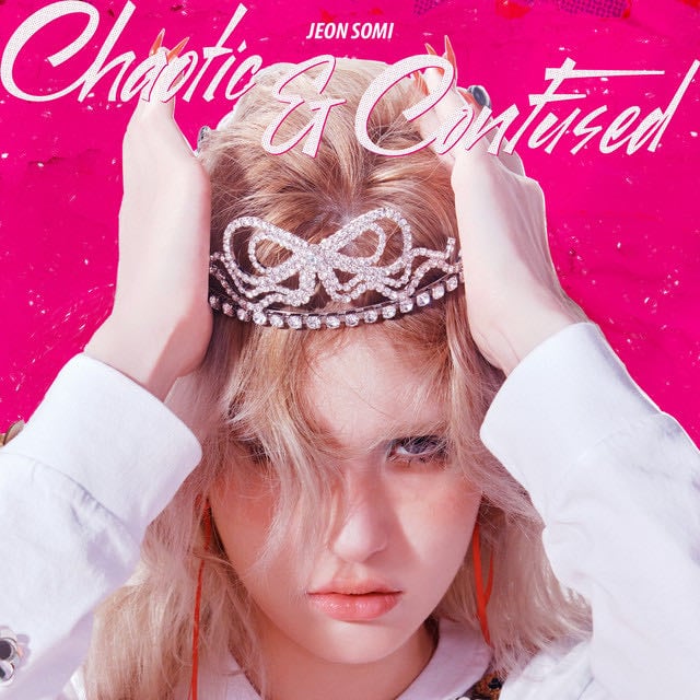 Chaotic & Confused - Album · JEON SOMI