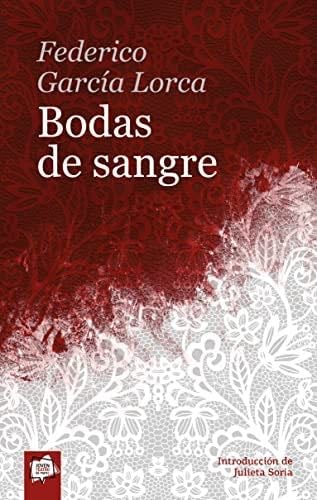Bodas de sangre - Federico García Lorca · 2022