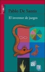El inventor de juegos - DE SANTIS · 2013