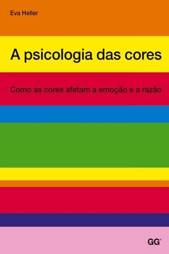 A psicologia das cores - Eva Heller · 2015