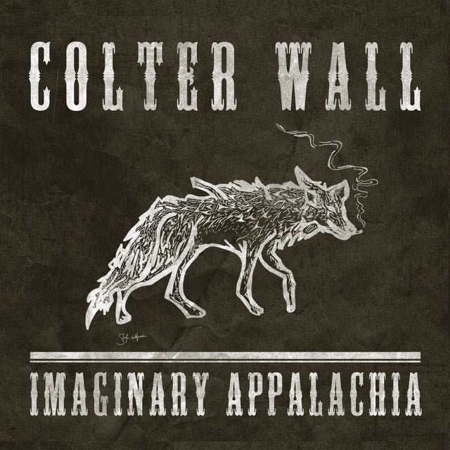 Imaginary Appalachian - Album · Colter Wall