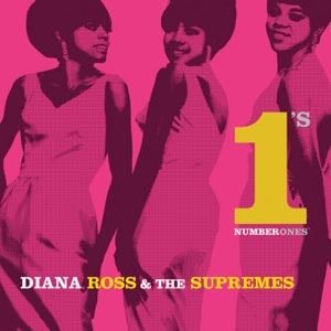 Diana Ross & The Supremes: The No. 1''s - Compilation Album · Diana Ross & The Supremes