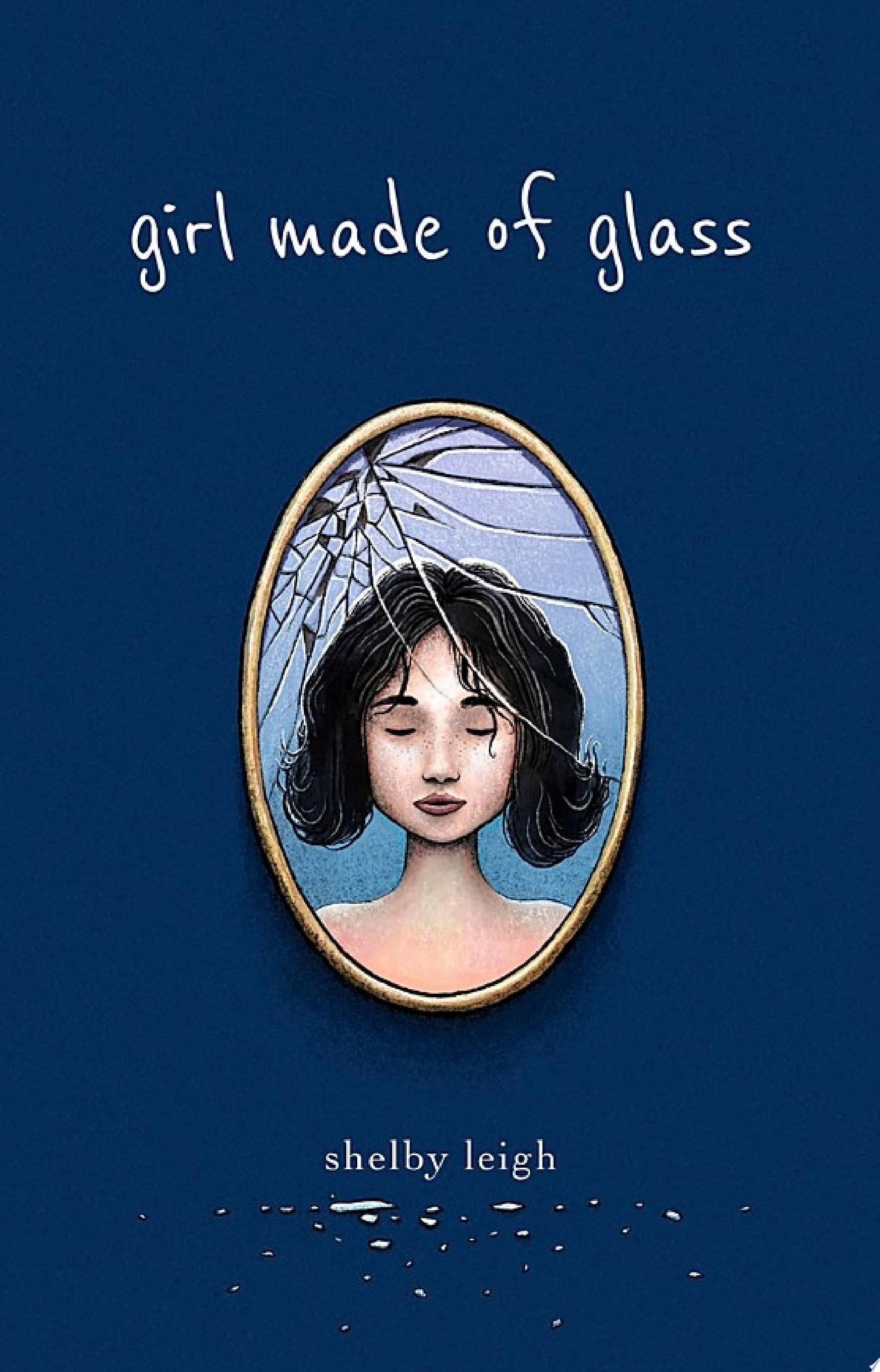 Girl Made of Glass - Shelby Leigh · 2023