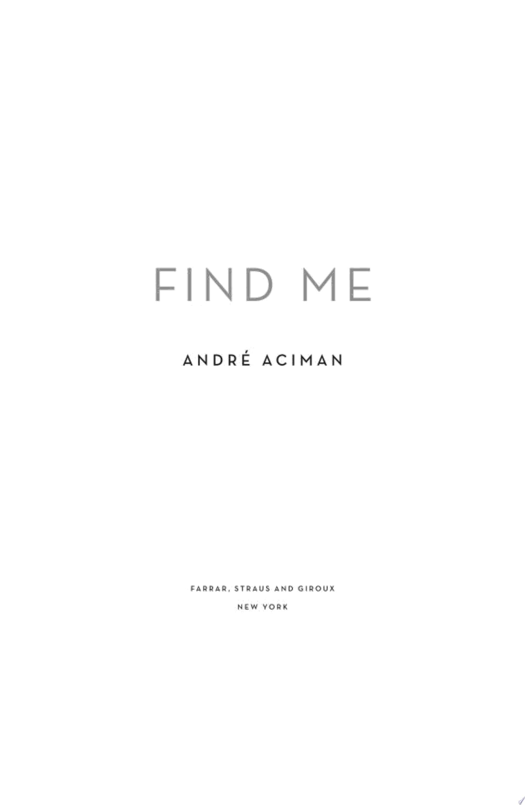 Find Me - André Aciman · 2019
