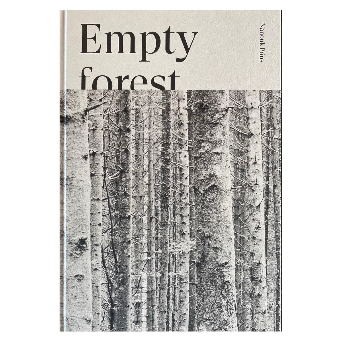 Empty forest - Nanouk Prins