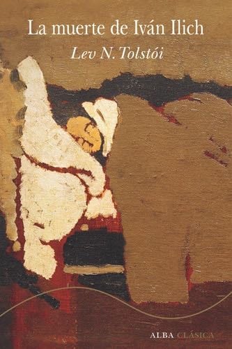 La muerte de Ivan Ilich - Lev N. Tolstói, Joaquín Fernández-Valdés · 2025