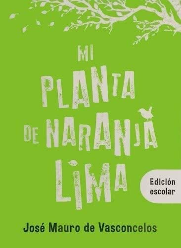 Mi Planta de Naranja Lima - De Vasconcelos Jose Mauro · 2020