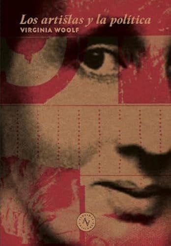 LOS ARTISTAS Y LA POLÍTICA - VIRGINIA WOOLF · 2020