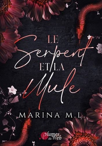LE SERPENT ET LA MULE - MARINA M. L. · 2024