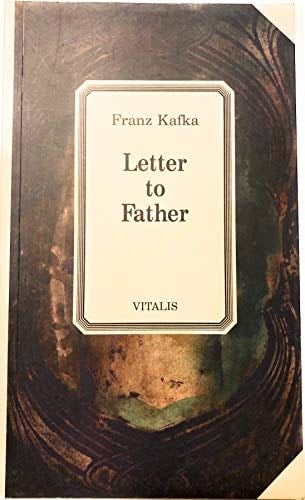 Letter to Father - Franz Kafka · 1919