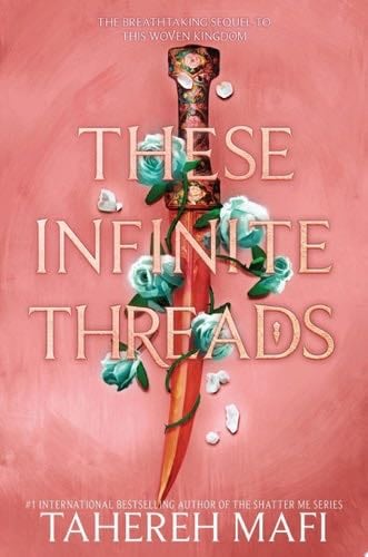 These Infinite Threads - Tahereh Mafi · 2023