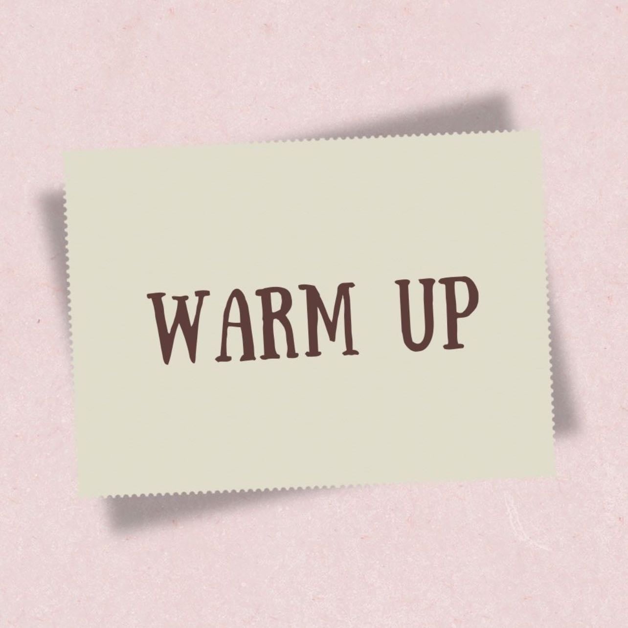 warm up