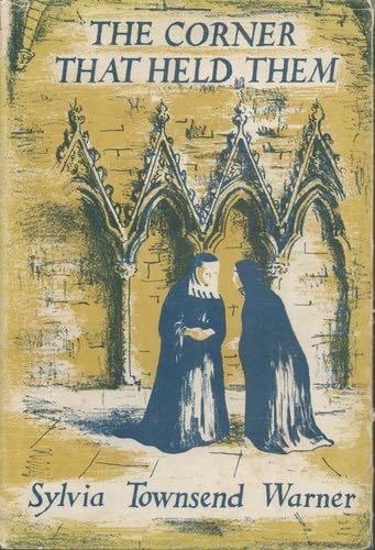 The Corner That Held Them - Sylvia Townsend Warner · 1972