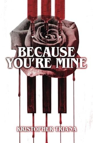 Because You're Mine - Kristopher Triana
