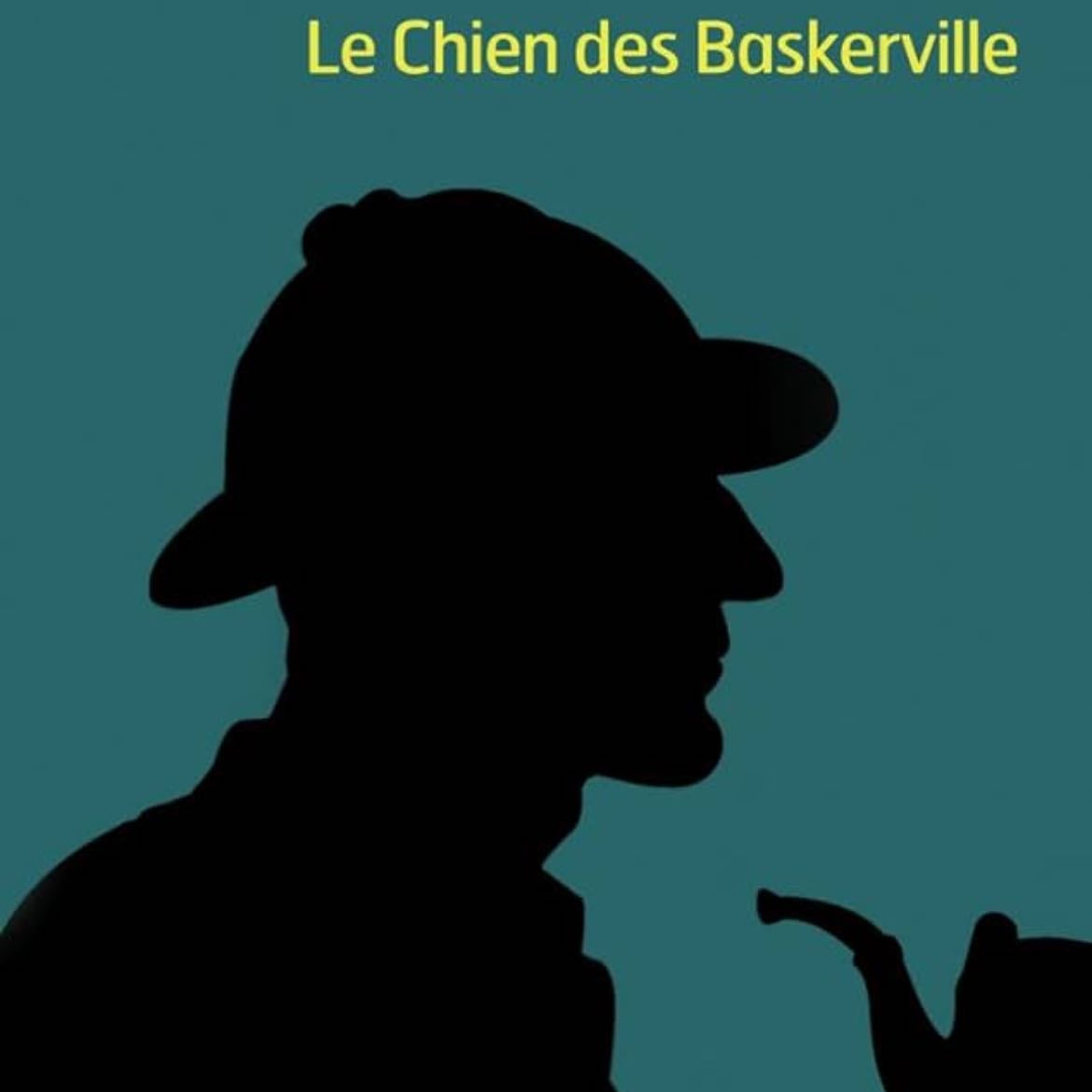 Sherlock Holmes: LE CHIEN DE BASKERVILLE - Arthur Conan Doyle · 2002