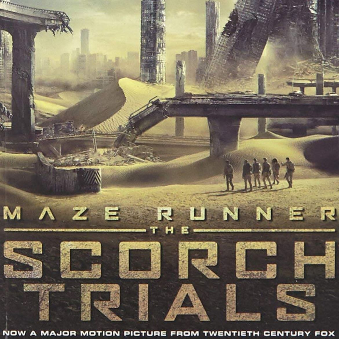 The Scorch Trials Movie Tie-in Edition (Maze Runner, Book Two) - James Dashner · 2015