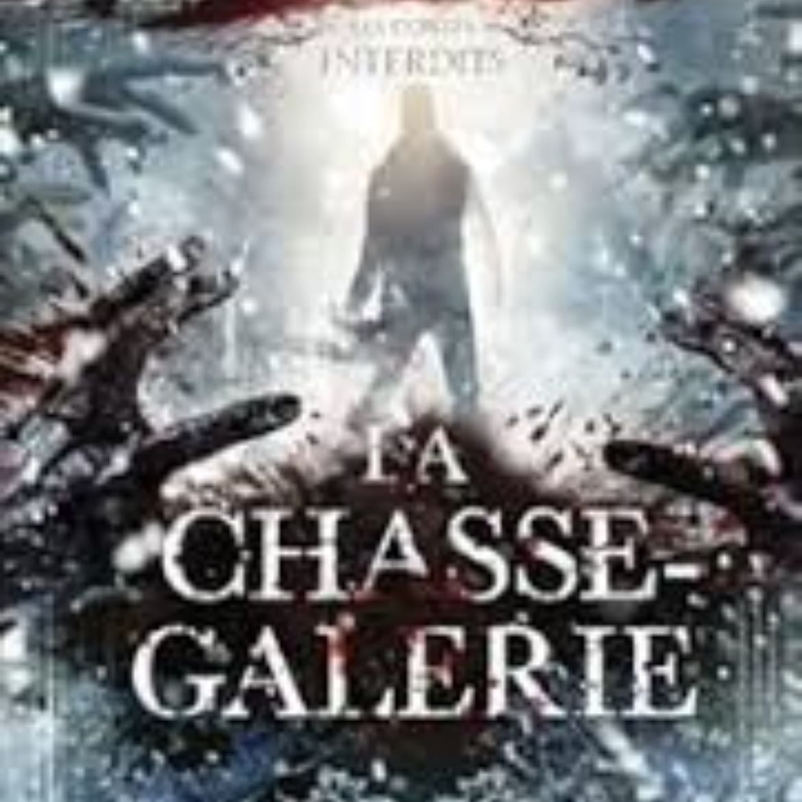 La chasse galerie - Gabriel Thériault