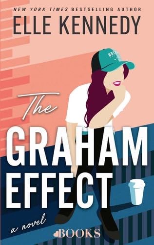 The Graham Effect - Elle Kennedy · 2023