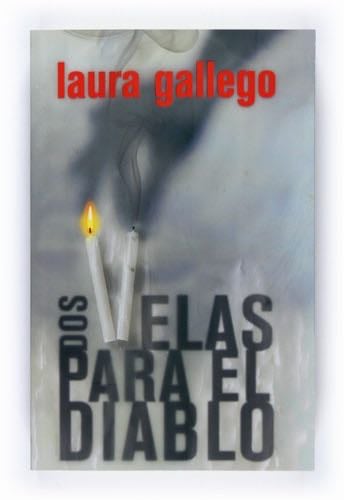 Dos velas para el diablo (Spanish Edition) - Laura Gallego · 2008