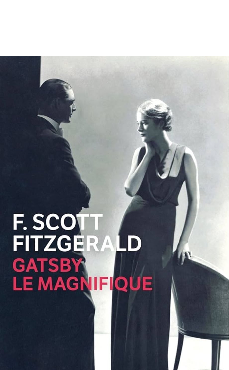 Gatsby le magnifique - F. Scott Fitzgerald ·