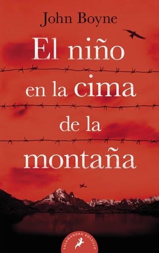El niño en la cima de la montaña / The Boy at the Top of the Mountain (Spanish Edition) - John Boyne · 2018
