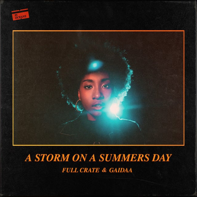A Storm on a Summers Day - Song · Full Crate, Gaidaa
