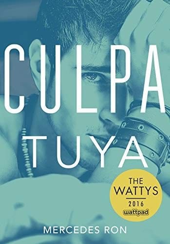 Culpa tuya - Mercedes Ron · 2017