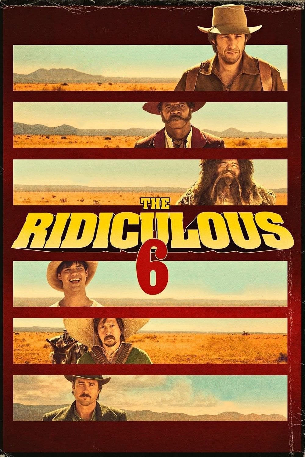 The Ridiculous 6 - Frank Coraci · 2015