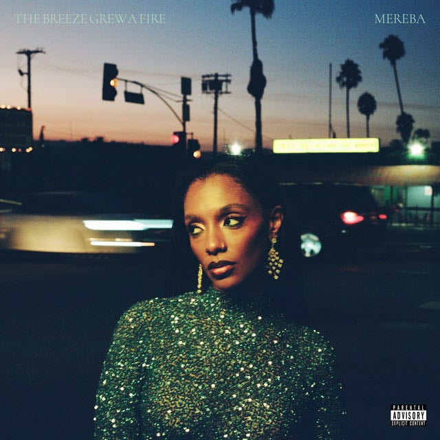 The Breeze Grew a Fire - Album · Mereba