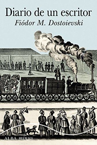 Diario de un escritor - Fiódor M. Dostoievski · 2016