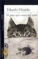 EL GATO QUE VENIA DEL CIELO - Takashi Hiraide · 2013