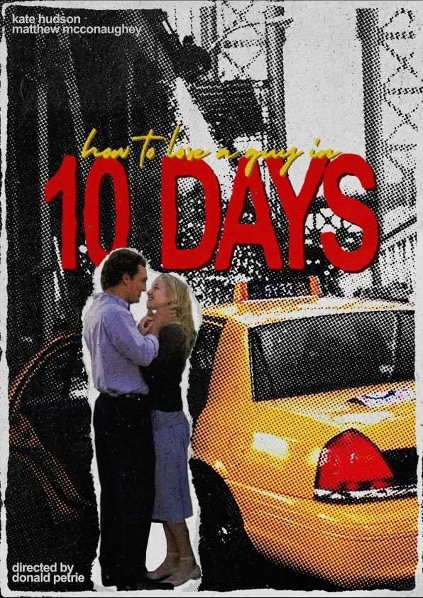 How to Lose a Guy in 10 Days - Donald Petrie · 2003